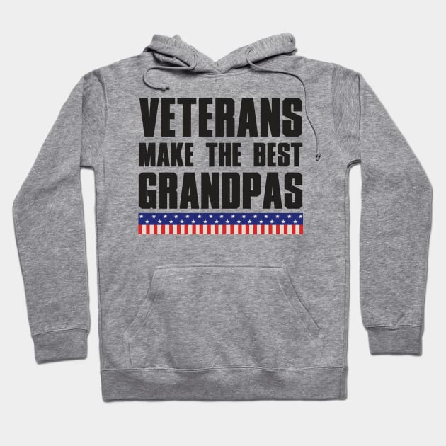 Veterans Make The Best Grandpas. Hoodie by Distant War